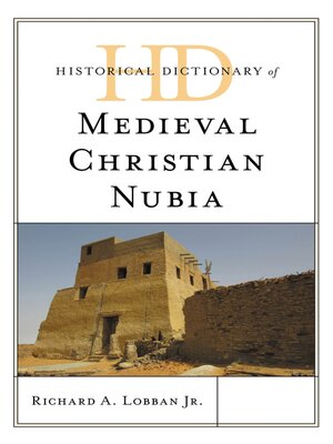 cover image of Historical Dictionary of Medieval Christian Nubia